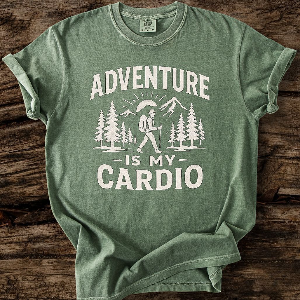 Adventure Is My Cardio T-Shirt