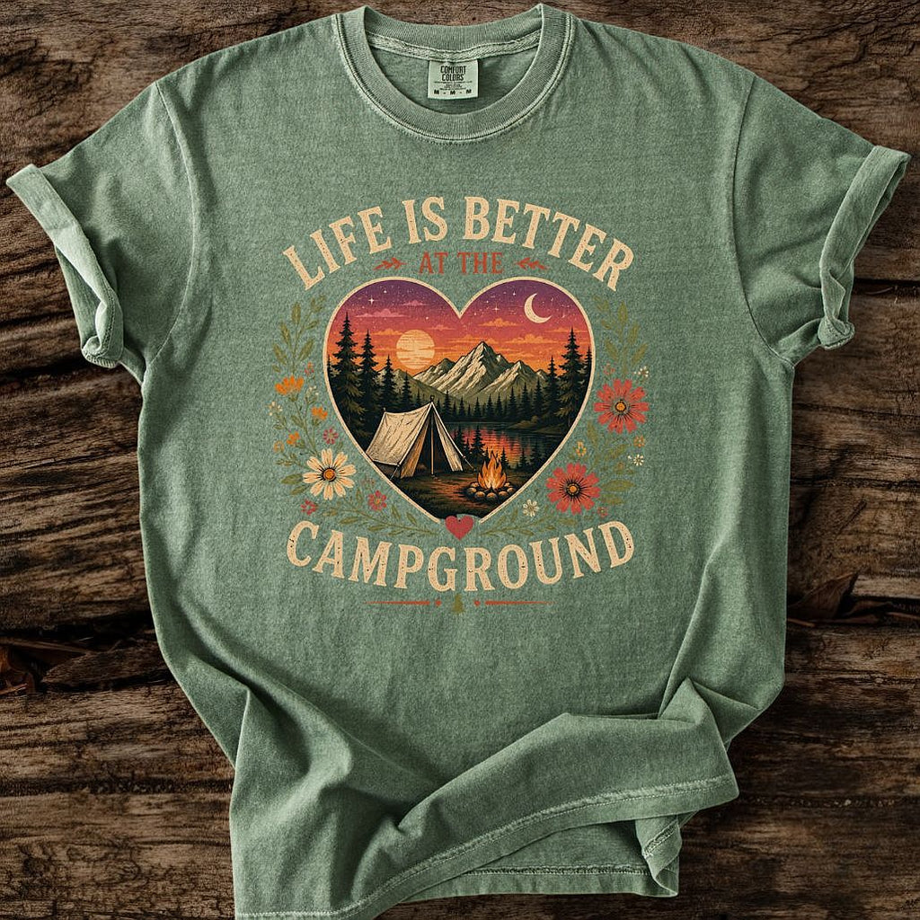 Life Is Better At The Campground T-Shirt