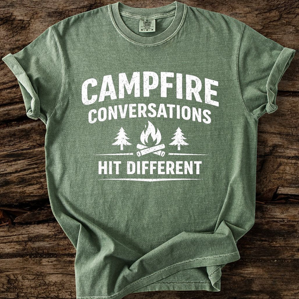 Campfire Conversations Hit Different T-Shirt