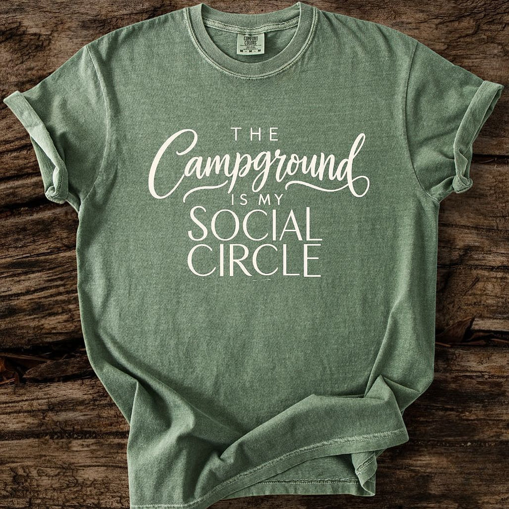 The Campground Is My Social Circle T-Shirt