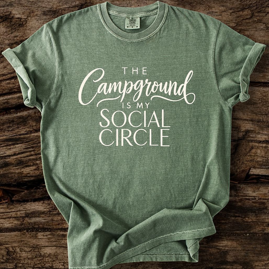 The Campground Is My Social Circle T-Shirt