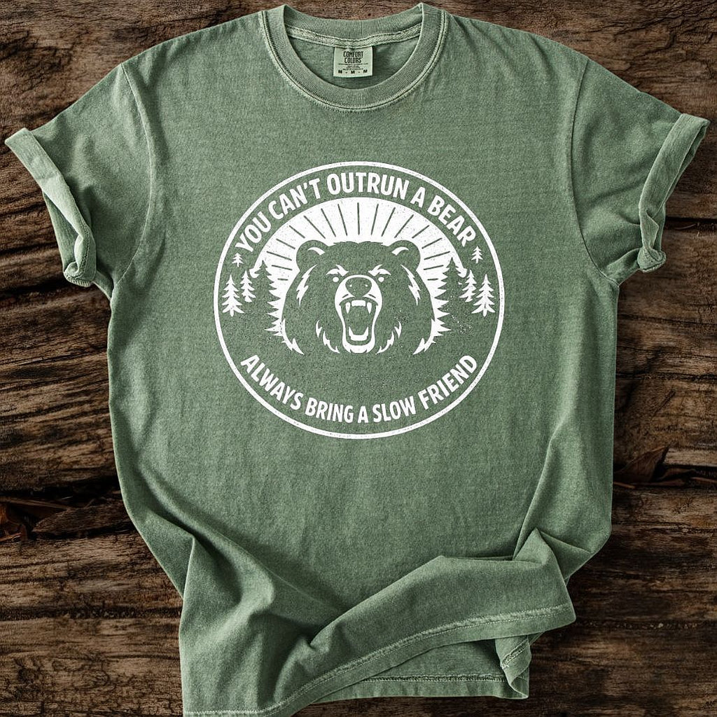 You Can't Outrun A Bear T-Shirt