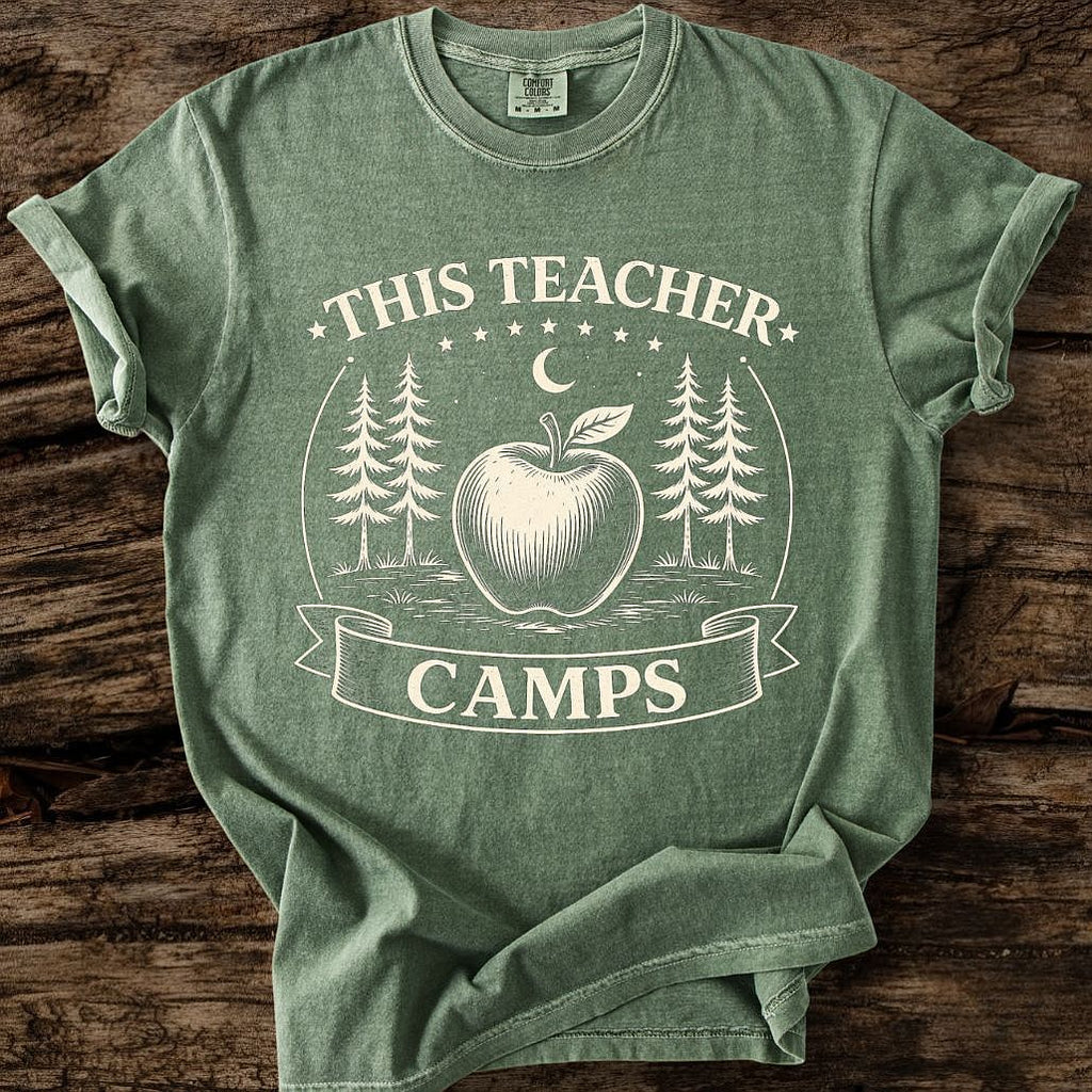 This Teacher Camps T-Shirt