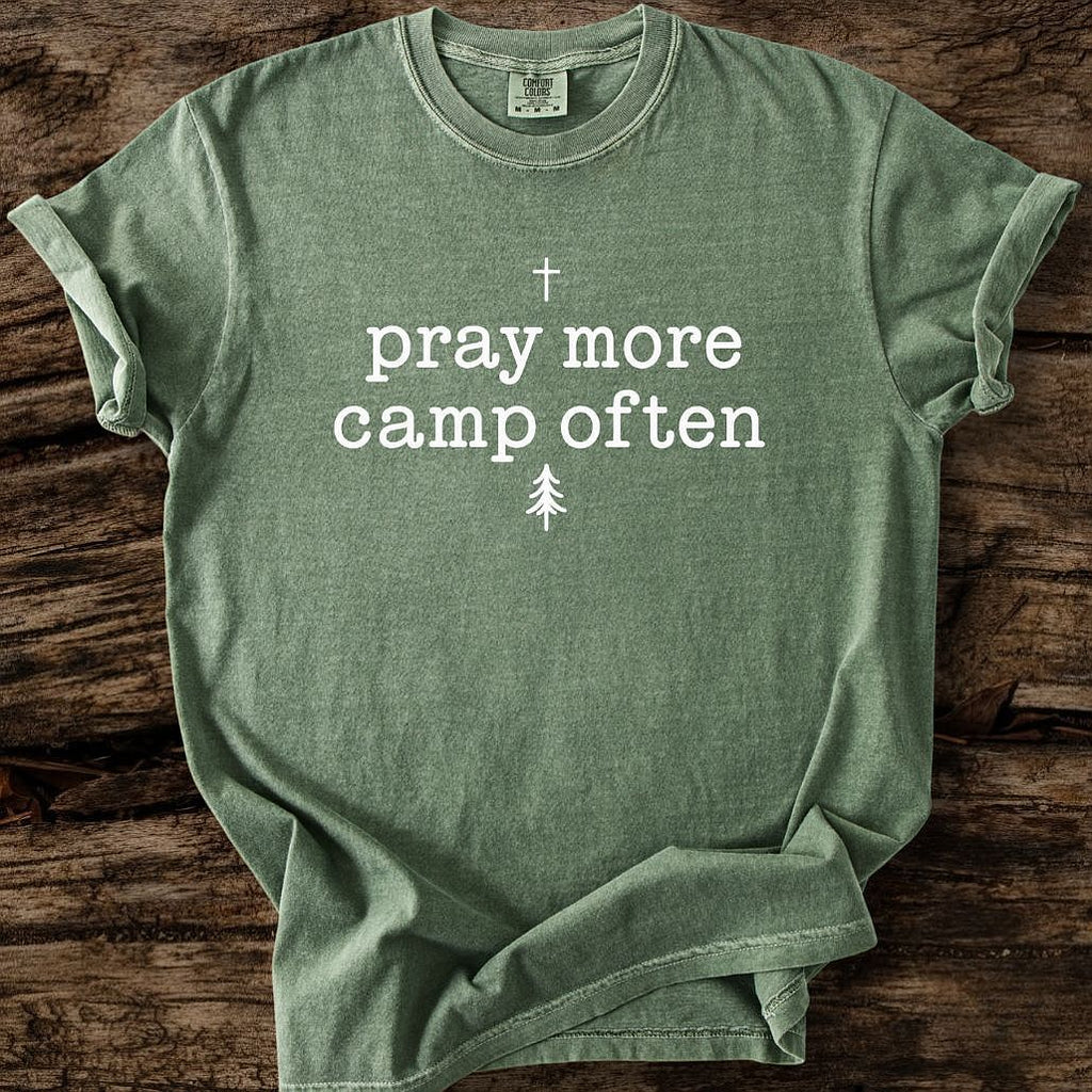 Pray More Camp Often T-Shirt