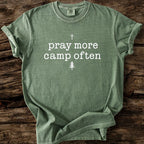 Pray More Camp Often T-Shirt