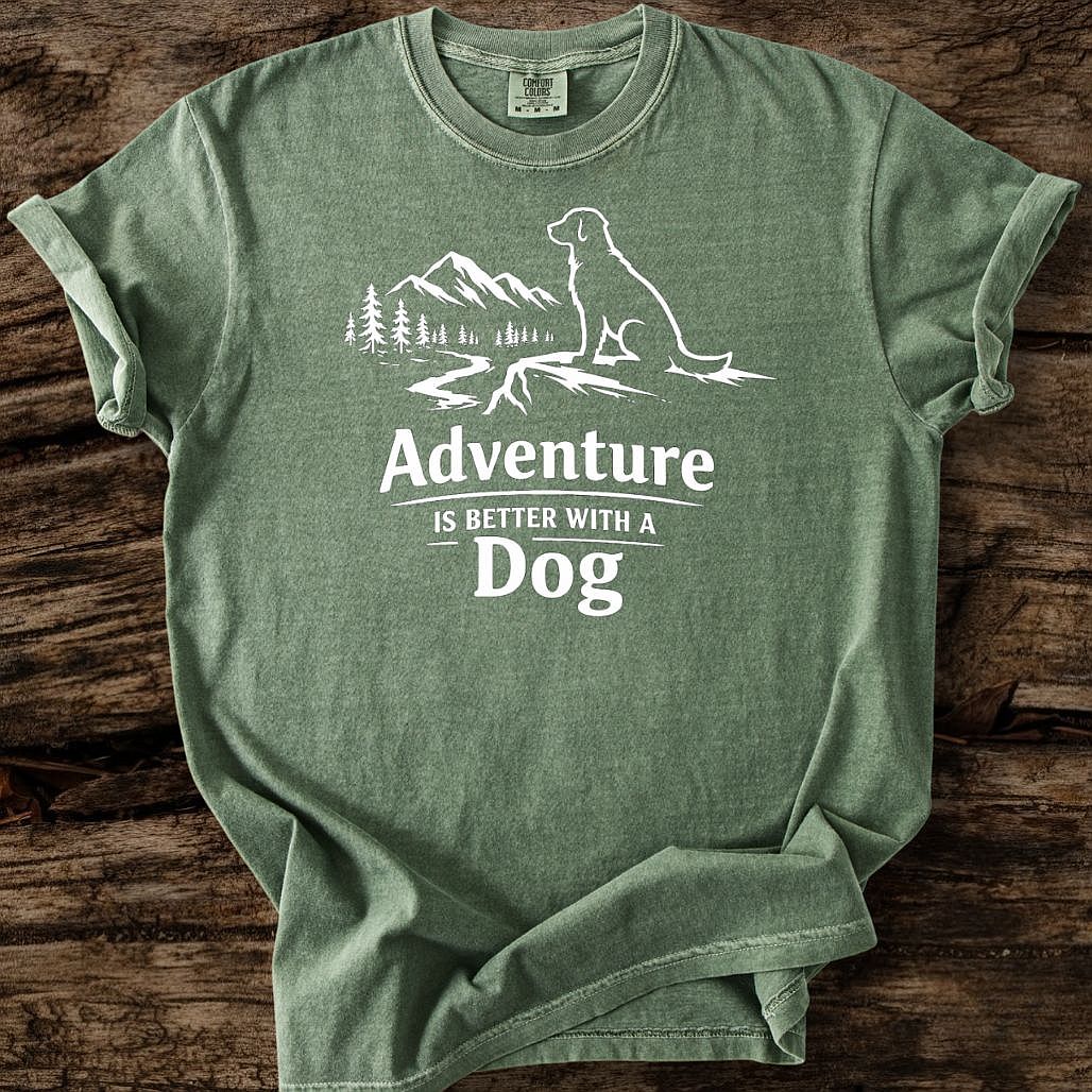Adventure Is Better With A Dog T-Shirt