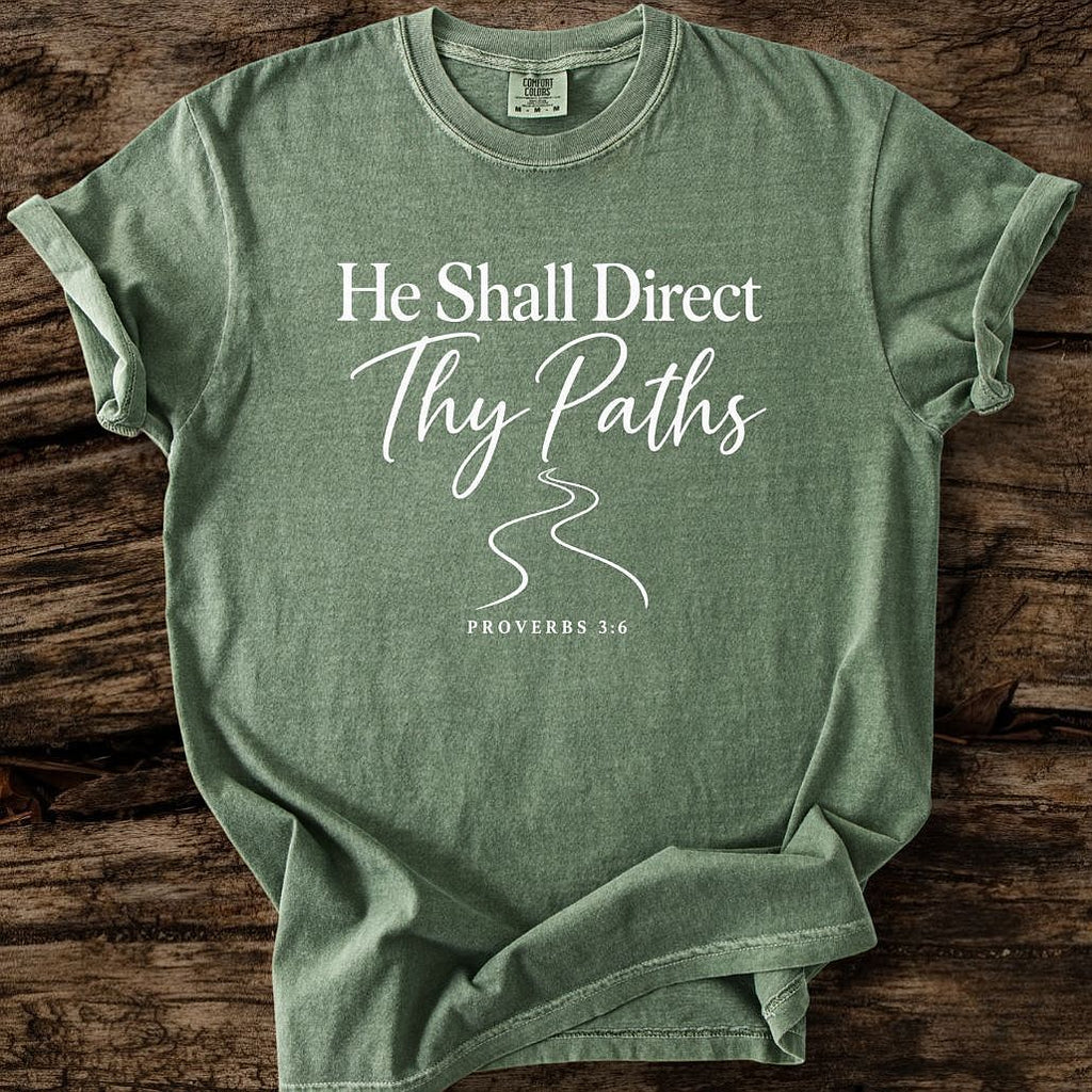 He Shall Direct Thy Paths T-Shirt