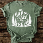 My Happy Place Has Trees T-Shirt