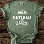 Retired & Rolling T-Shirt
