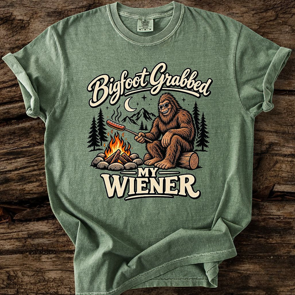Bigfoot Grabbed My Wiener T-Shirt