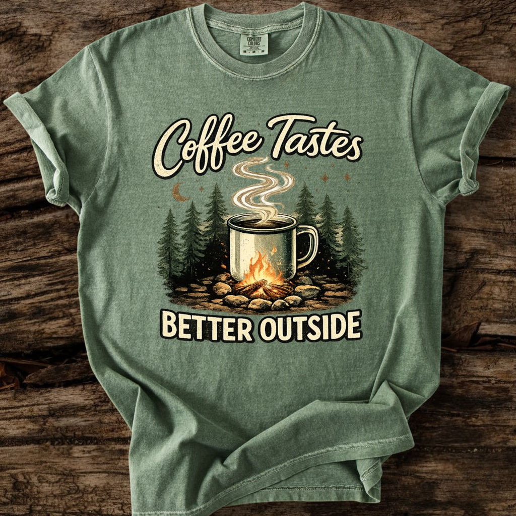 Coffee Tastes Better Outside T-Shirt