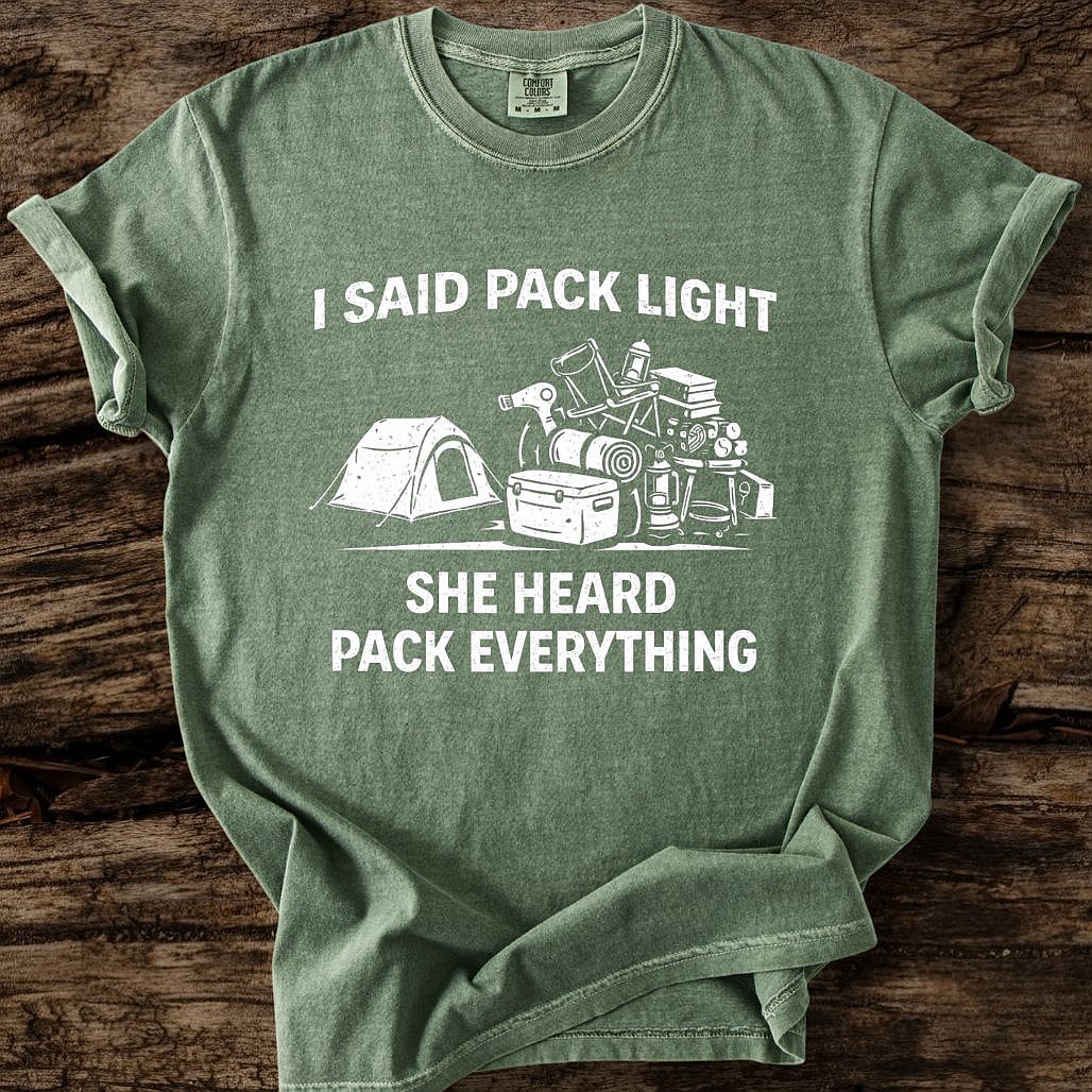 She Heard Pack Everything T-Shirt