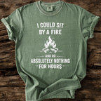 I Could Sit By A Fire T-Shirt