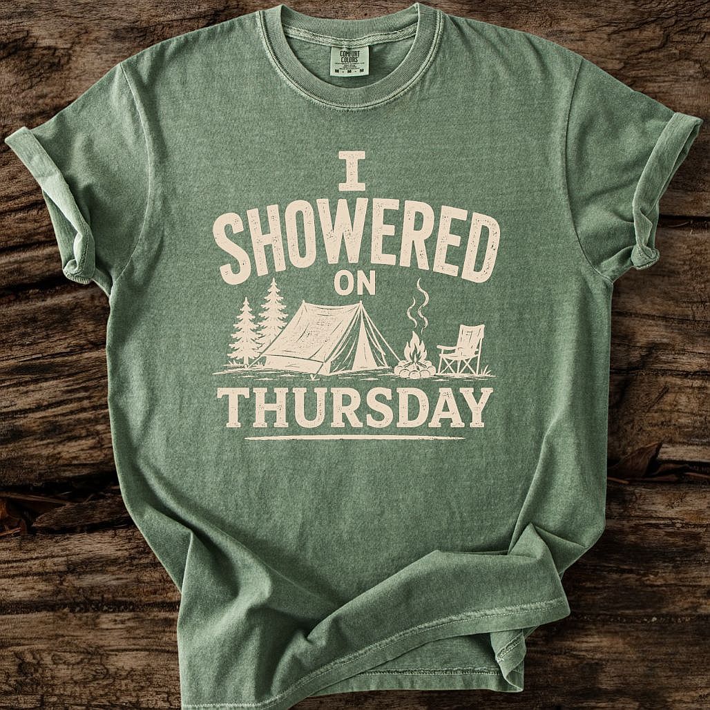 I Showered On Thursday T-Shirt
