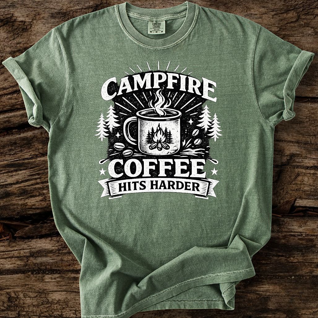 Campfire Coffee Hits Harder T-Shirt