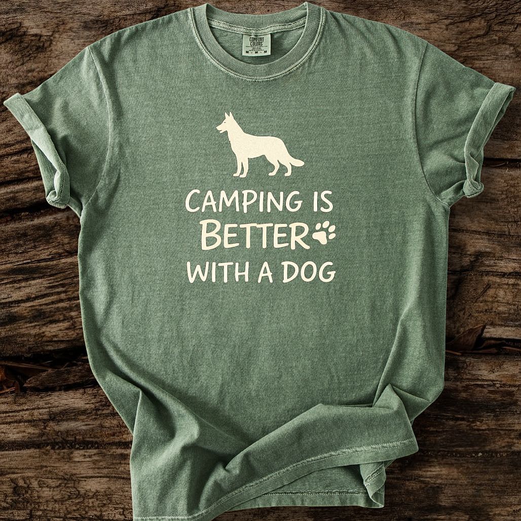 Camping Is Better With A Dog T-Shirt