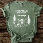 Mornings Are Better Camping T-Shirt