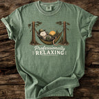 Professionally Relaxing T-Shirt
