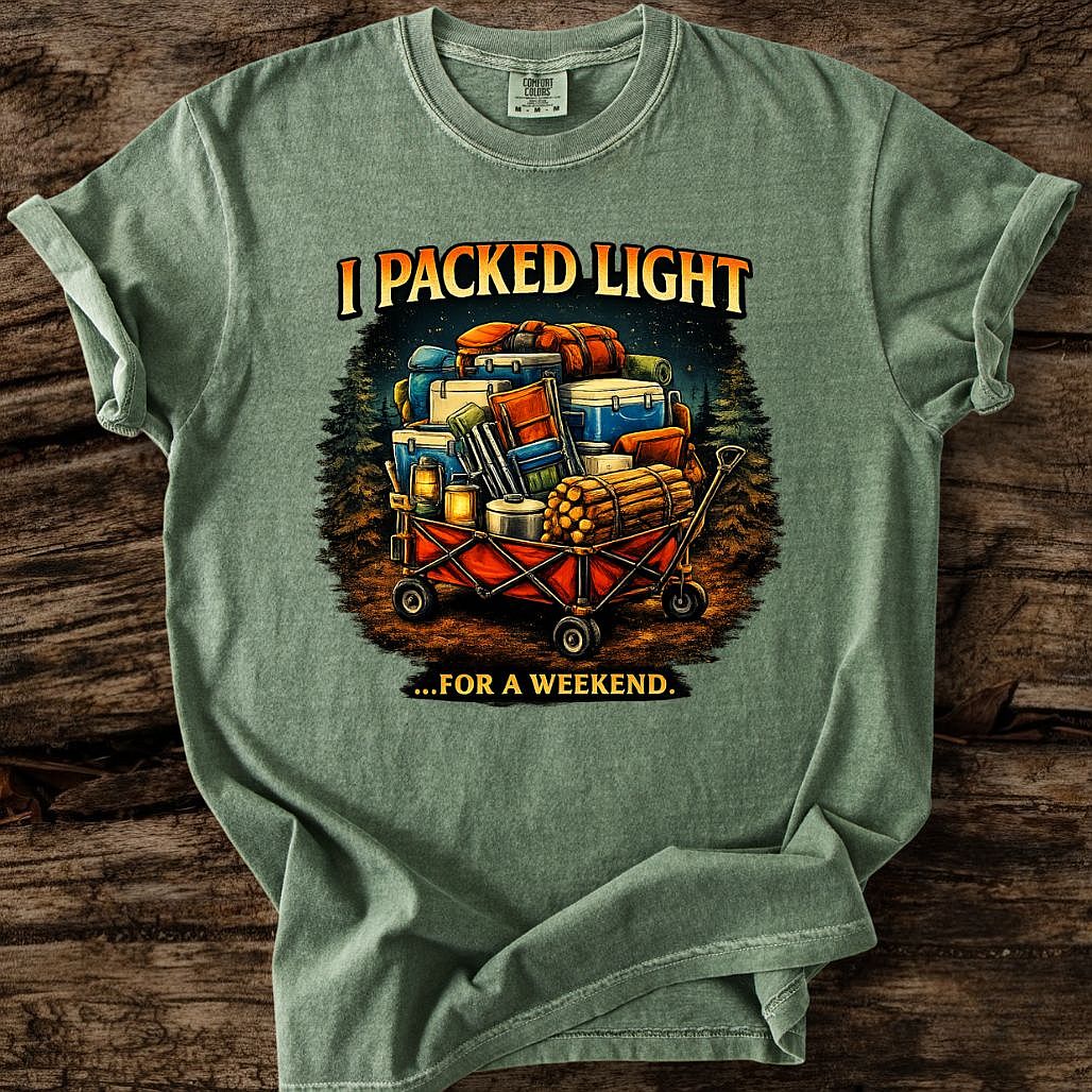 I Packed Light For A Weekend T-Shirt