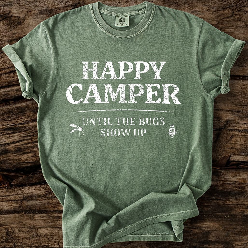Happy Camper Until Bugs T-Shirt