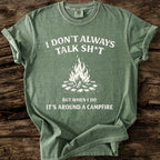 I Don't Always Talk Sh*t T-Shirt