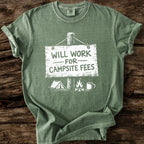 Will Work For Campsite Fees T-Shirt