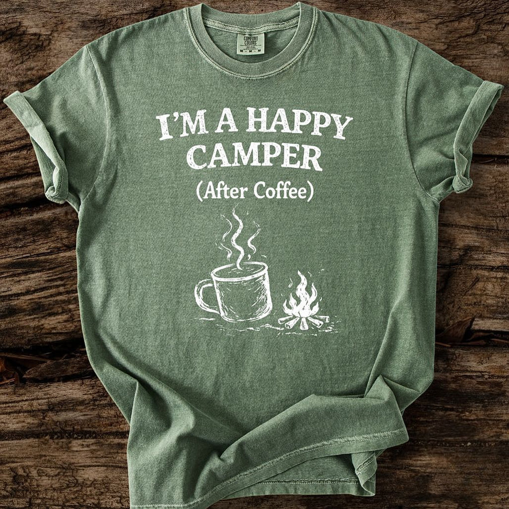 Happy Camper After Coffee T-Shirt