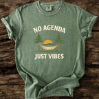 No Agenda - Just Vibes T-Shirt