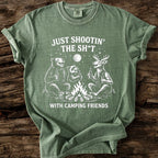 Just Shootin' The Sh*t With Camping Friends T-Shirt
