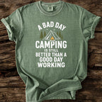A Bad Day Camping T-Shirt