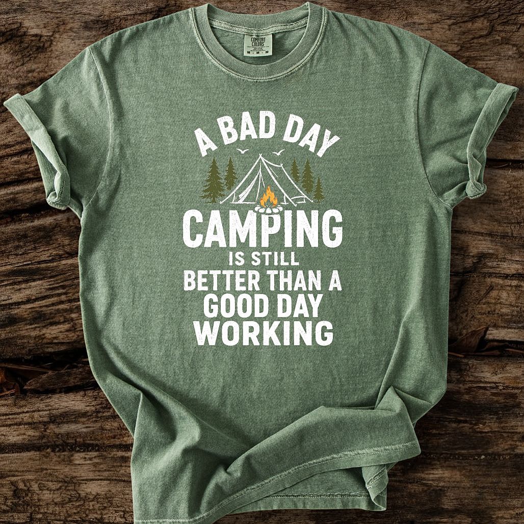 A Bad Day Camping T-Shirt