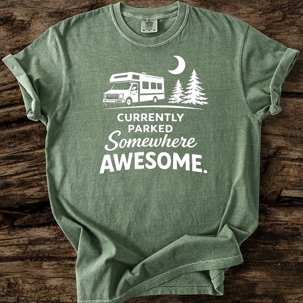 Currently Parked Somewhere Awesome T-Shirt