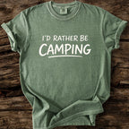 I'd Rather Be Camping T-Shirt