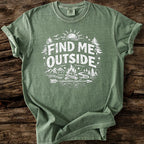 Find Me Outside T-Shirt