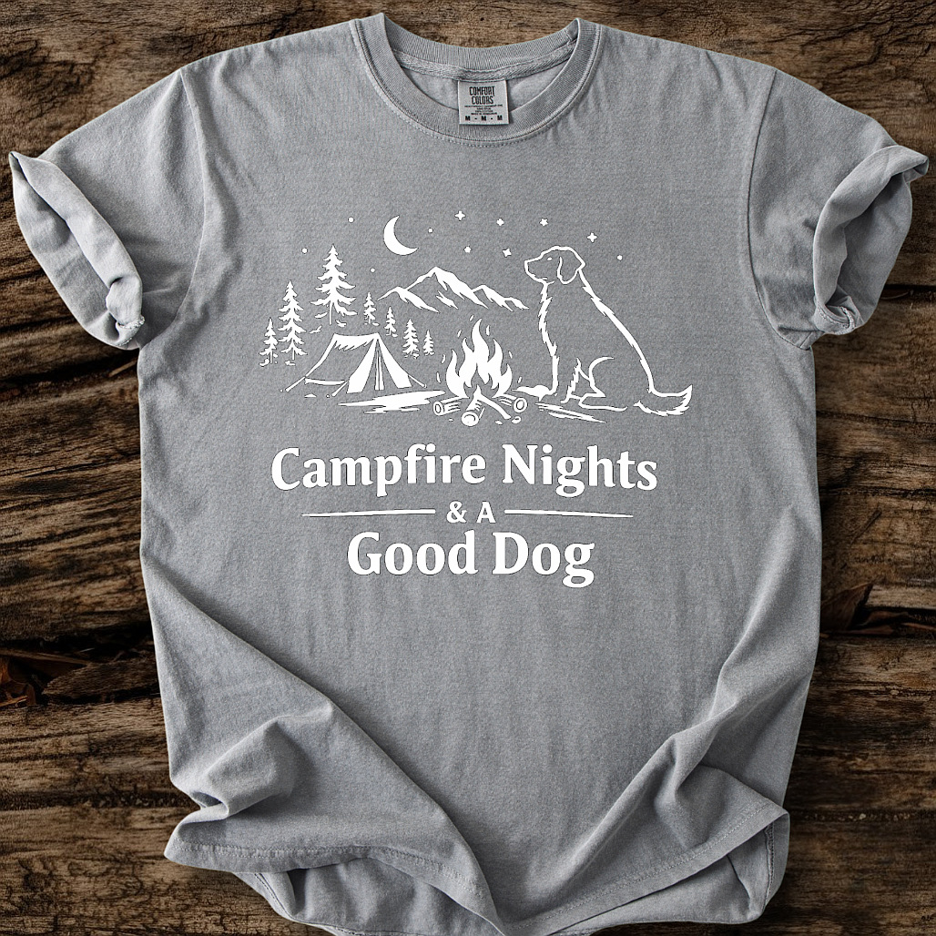 Campfire Nights & A Good Dog T-Shirt