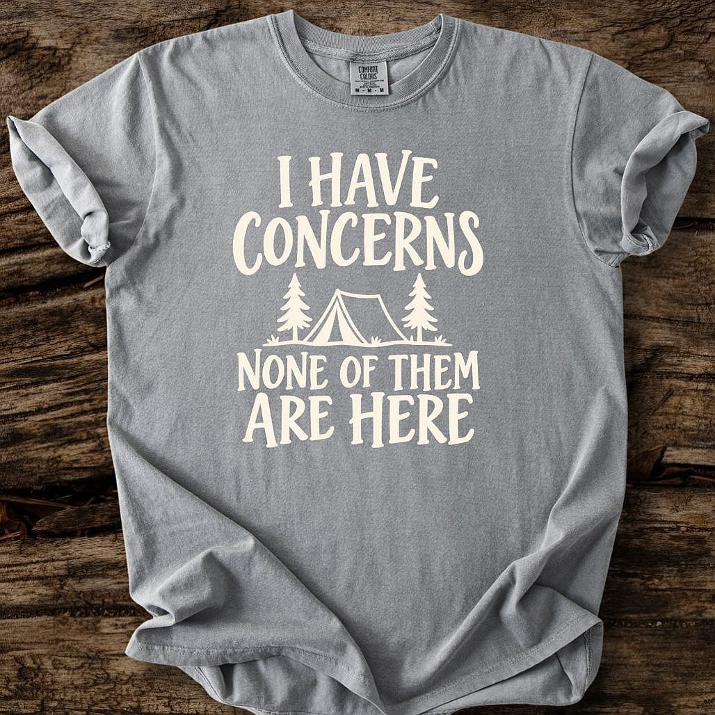 I Have Concerns T-Shirt