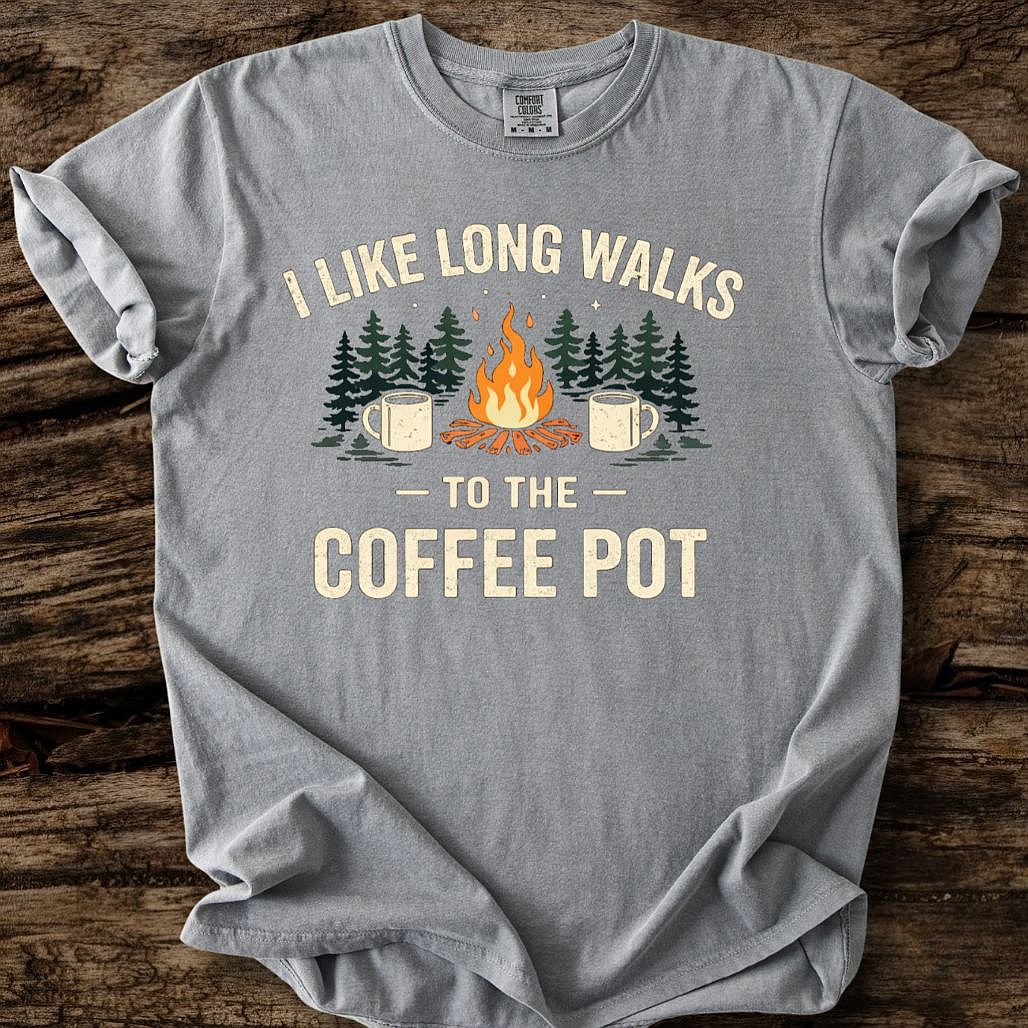 I Like Long Walks To The Coffee Pot T-Shirt