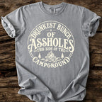 Drunkest Bunch Of Assholes T-Shirt