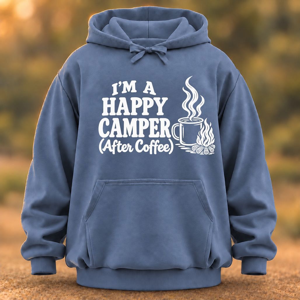 Happy Camper After Coffee Hoodie