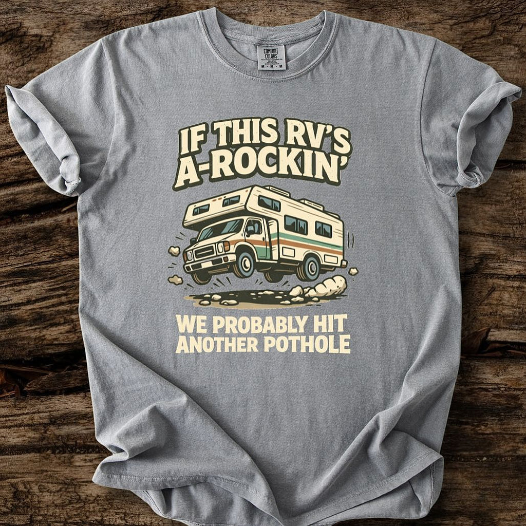 If This RV's A-Rockin' T-Shirt