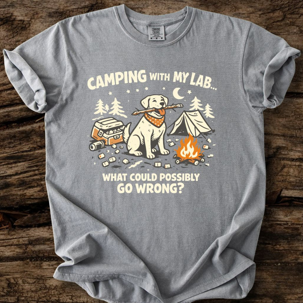 Camping With My Lab - What Could Go Wrong? T-Shirt
