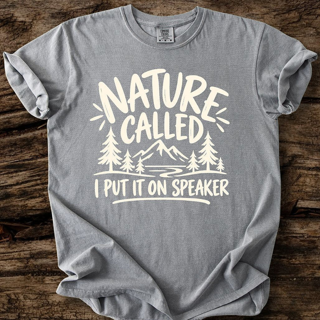 Nature Called T-Shirt
