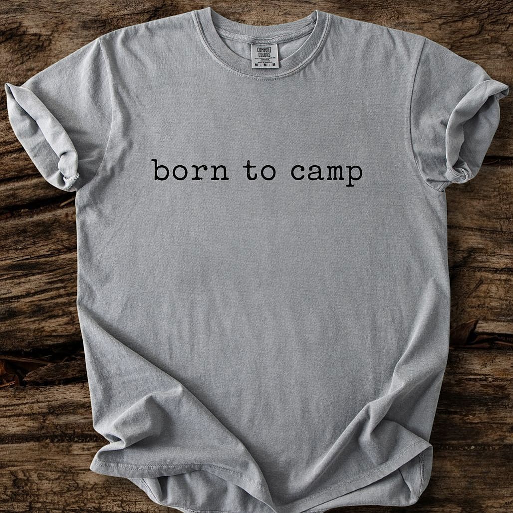 Born To Camp T-Shirt