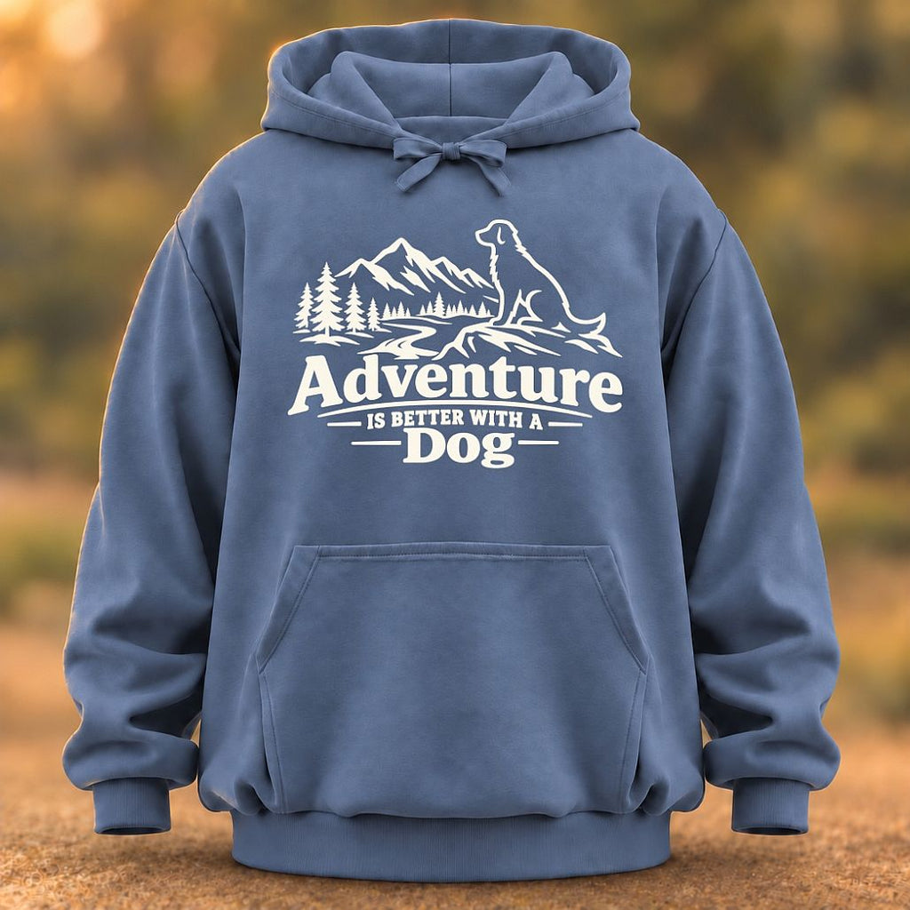 Adventure Is Better With A Dog Hoodie