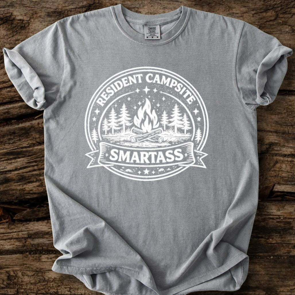 Resident Campsite Smartass T-Shirt