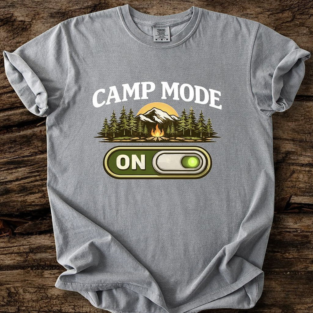 Camp Mode On T-Shirt