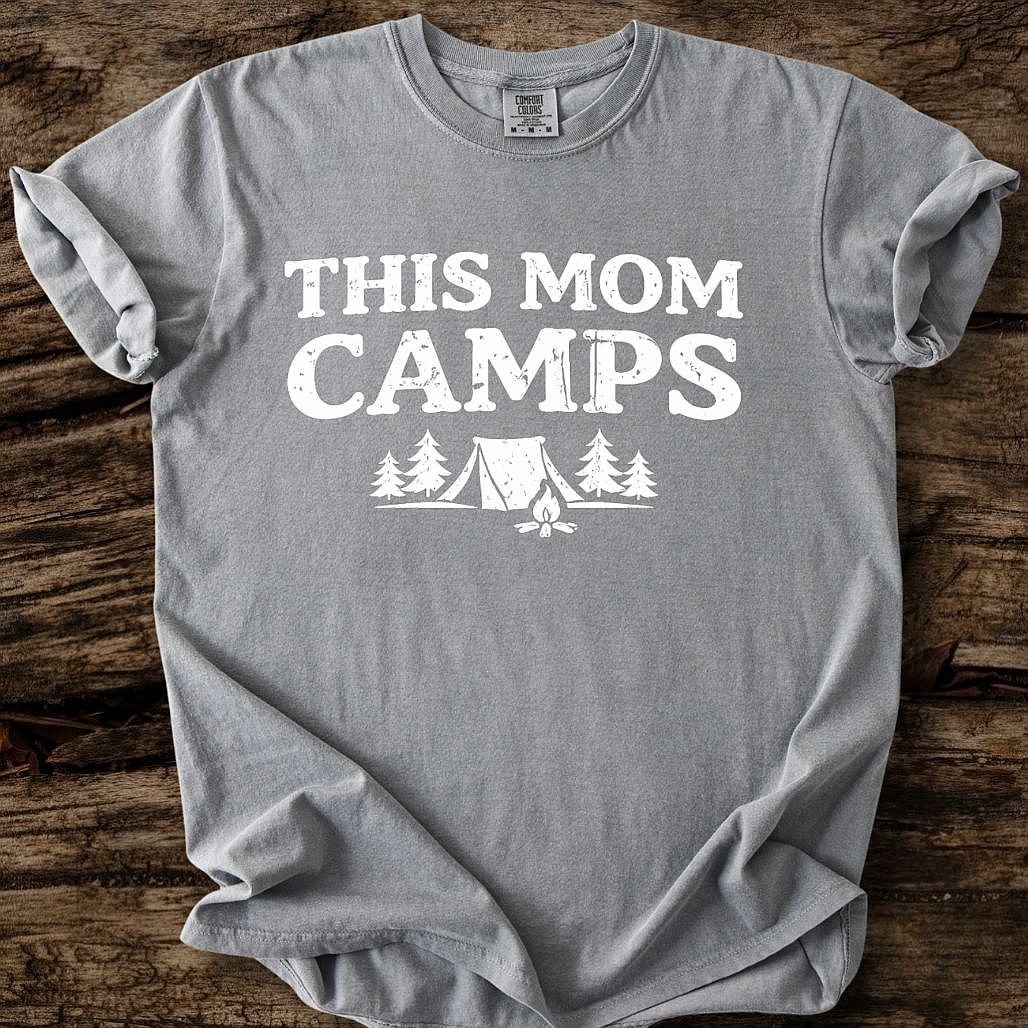 This Mom Camps T-Shirt