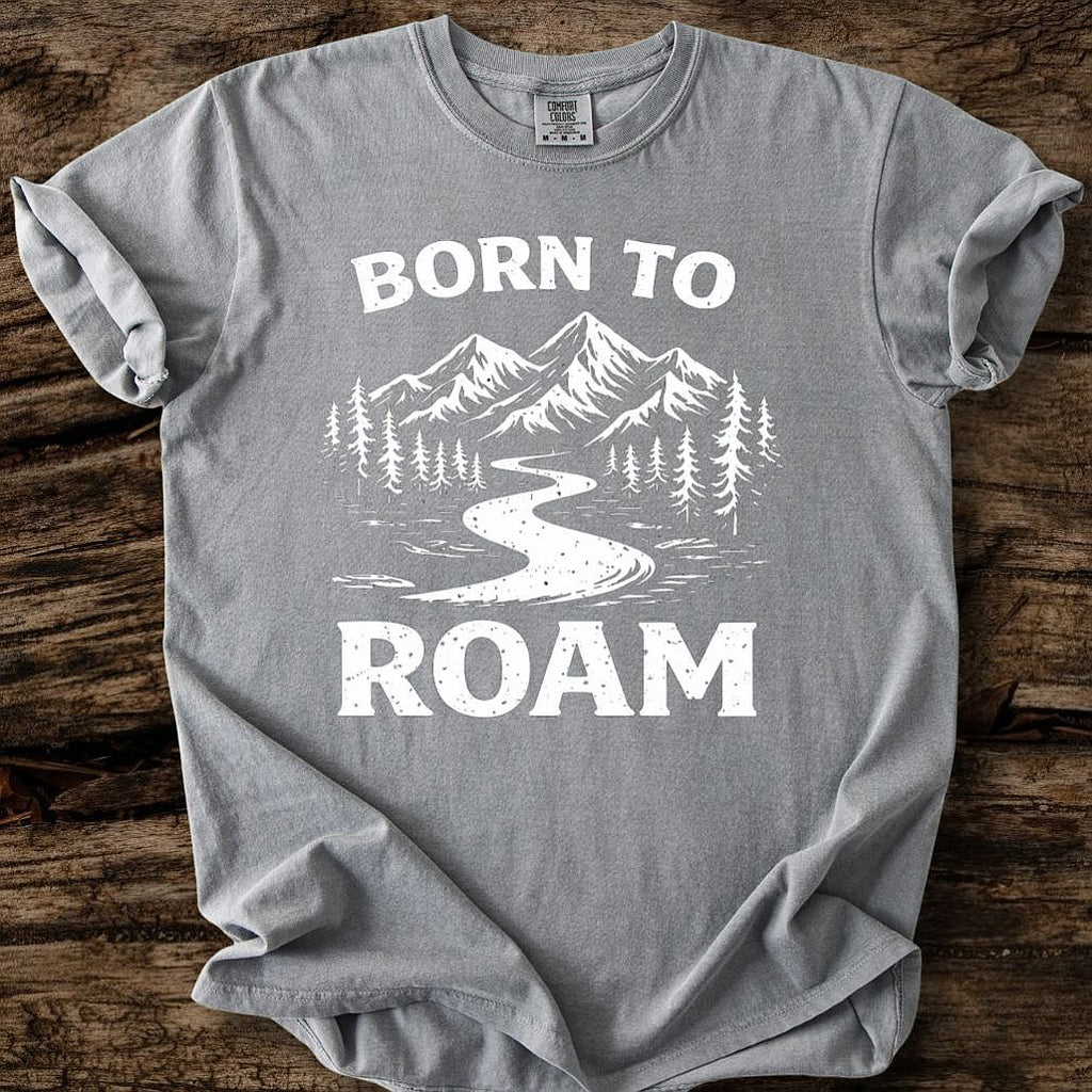 Born To Roam T-Shirt