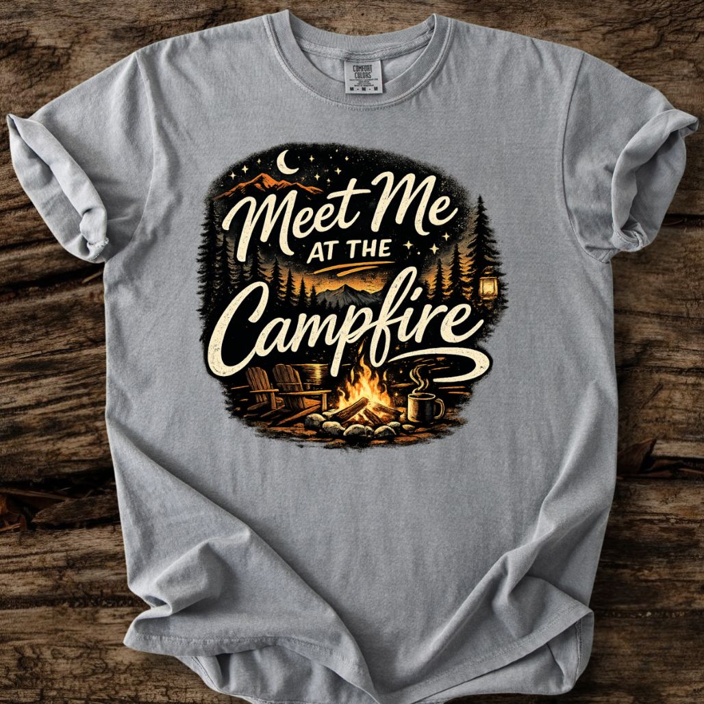 Meet Me At The Campfire T-Shirt