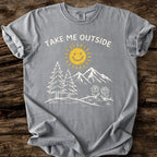 Take Me Outside T-Shirt